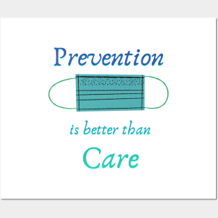 prevention is better than care, coronavirus nice quote for you Posters and Art